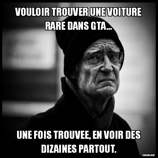 Vouloir trouver une voiture rare dans gta...