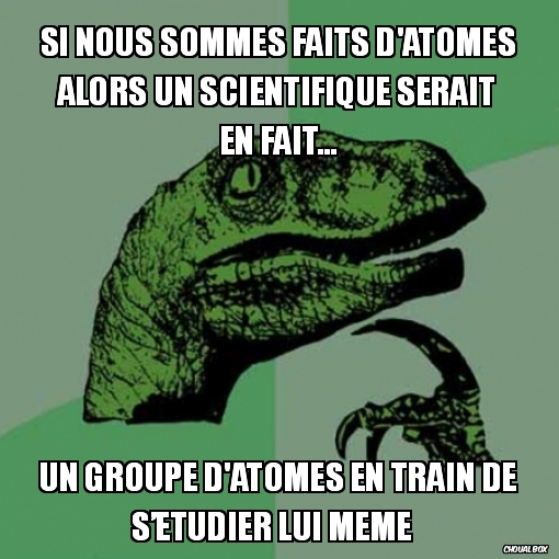 Si nous sommes faits d\'atomes... 