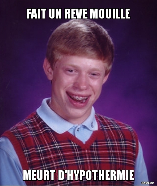 Fait un rêve mouillé