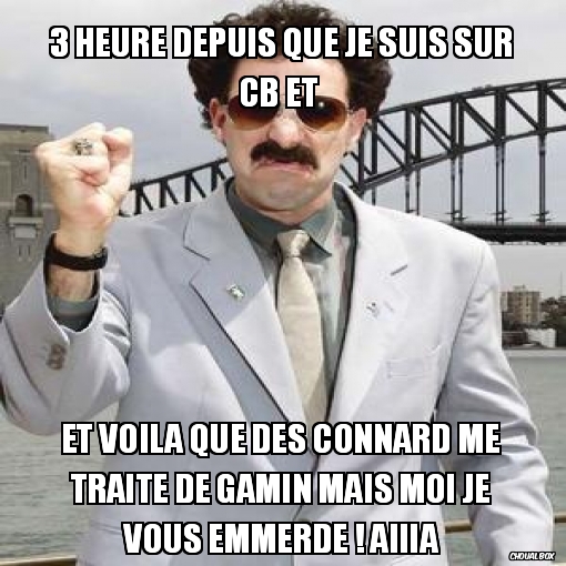3 heure depuis que je suis sur cb et 