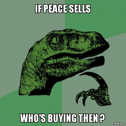 If Peace sells ...