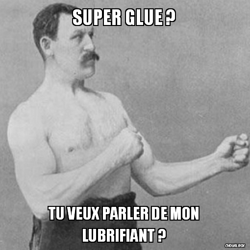 Super Glue ?