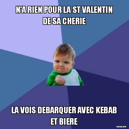 n\'a rien pour la st valentin de sa chérie