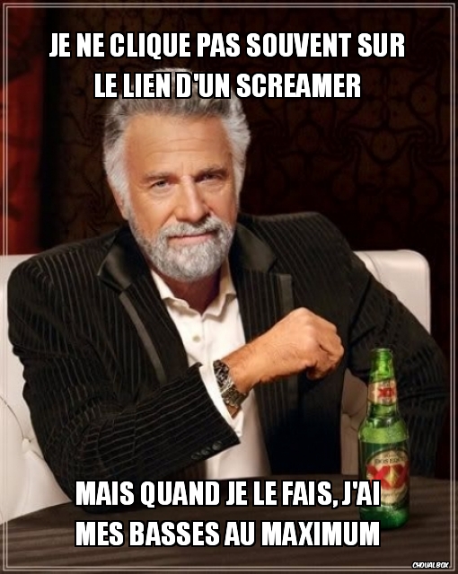 Screamer à la con