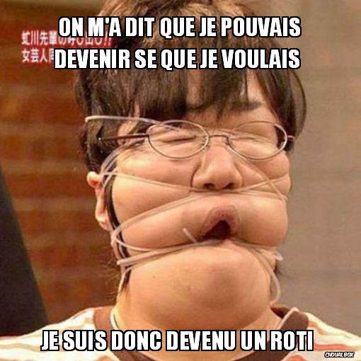 on m\'a dit que je pouvais devenir se que je voulais 