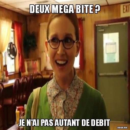 deux Mega bite ?
