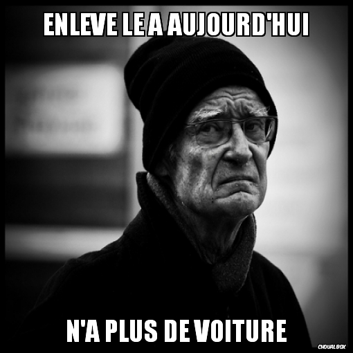 Enlève le A aujourd\'hui