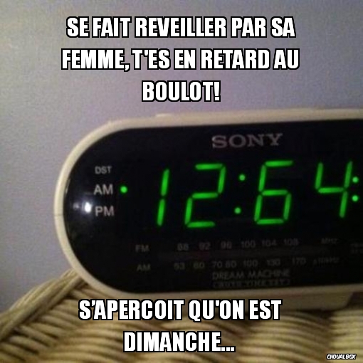 se fait réveiller par sa femme, t\'es en retard au boulot!