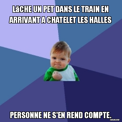 Lâche un pet dans le train en arrivant à Chatelet les halles