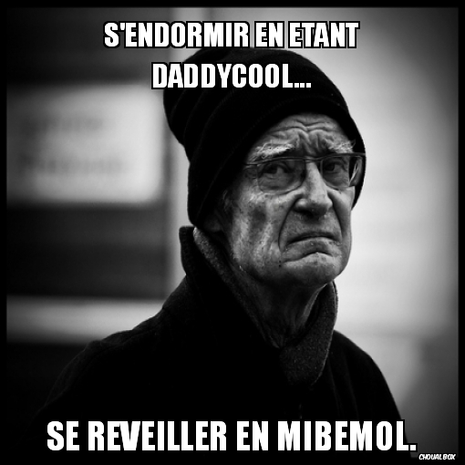S\'endormir en étant daddycool...