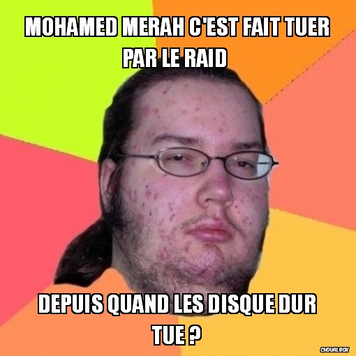 Mohamed merah c\'est fait tuer par le raid 