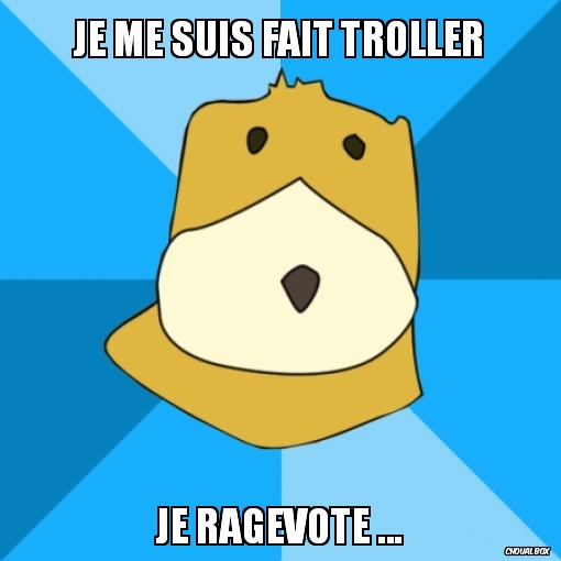 Je me suis fait troller ...