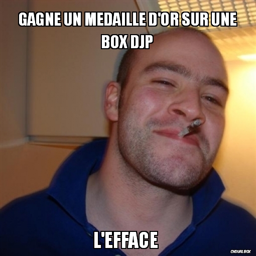 gagne un médaille d\'or sur une box djp