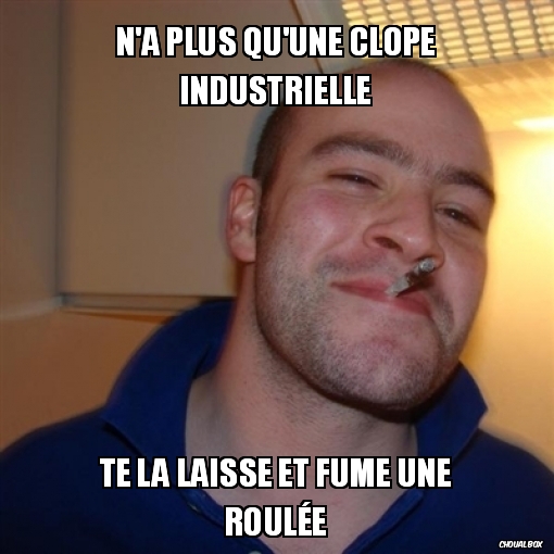 N\'a plus qu\'une clope...
