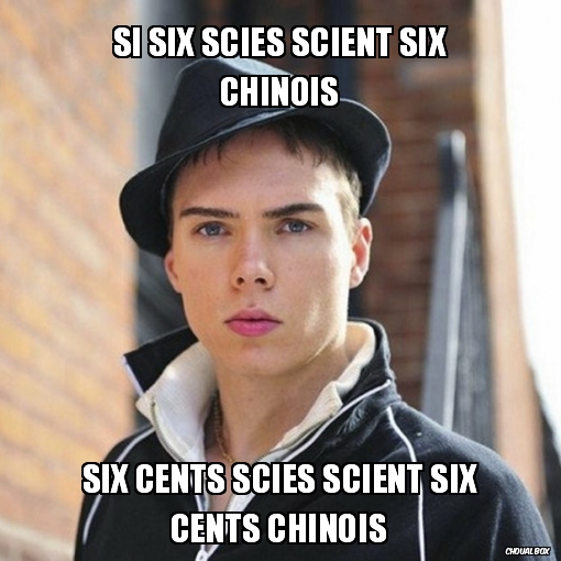 si six scies scient six chinois