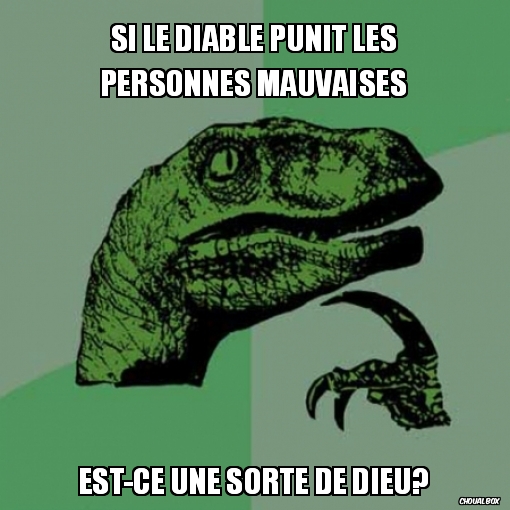 Si le diable punit les personnes mauvaises