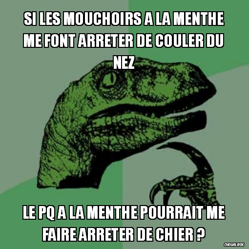 si les mouchoirs à la menthe...