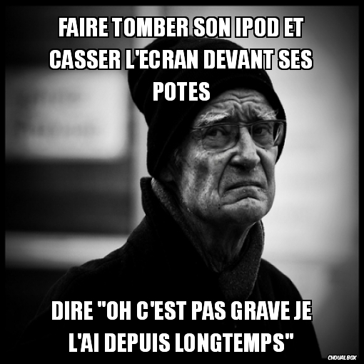 Faire tomber son Ipod et casser l\'écran devant ses potes