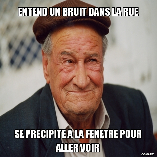 entend un bruit dans la rue