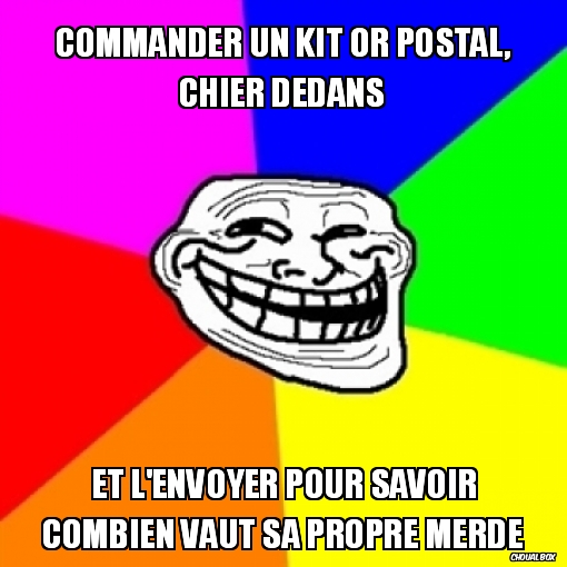 C\'est de la merde en barre ! [Trollface]