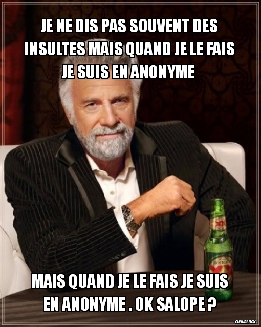 Je ne dis pas souvent des insultes 