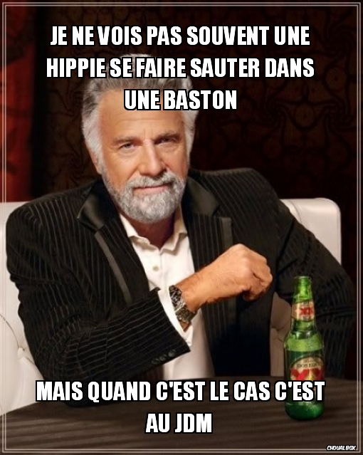je ne vois pas souvent une hippie se faire sauter dans une baston