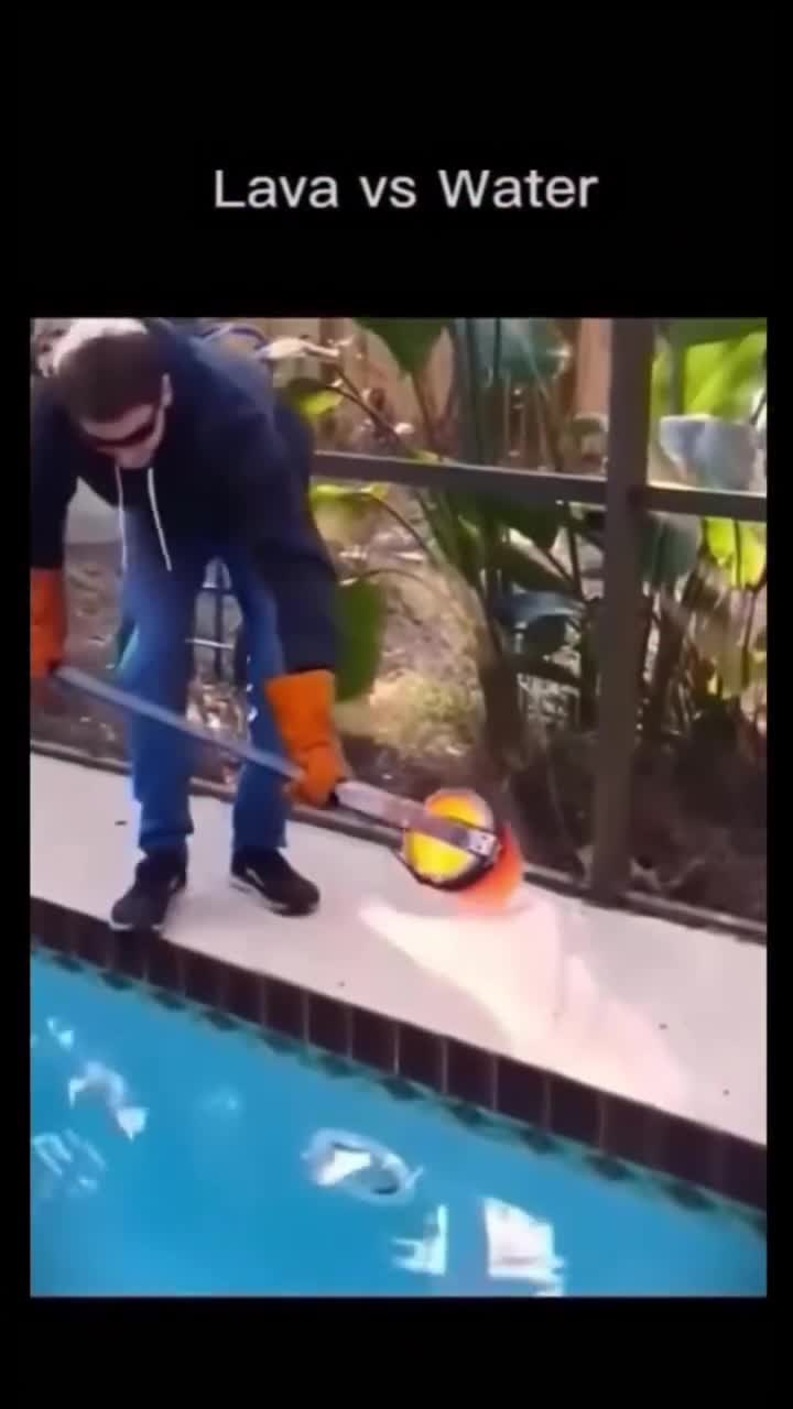 Lava  VS Water
