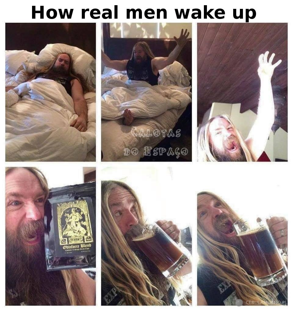 How real man wake up
