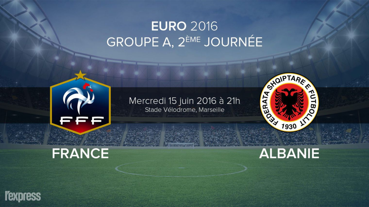 France / Albanie - Euro 2016