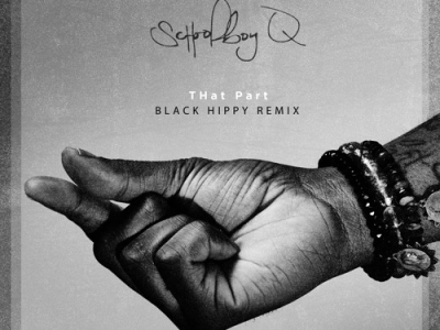 [US] Black Hippy (Ab-Soul, Jay Rock, Kendrick Lamar &amp; ScHoolboy Q) - That Part Remix (SON)