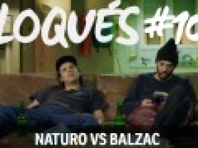 Bloqués #106 - Naruto VS Balzac 