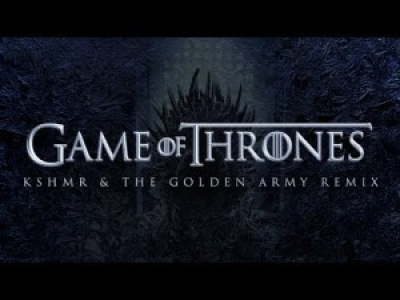 KSHMR - Game Of Thrones