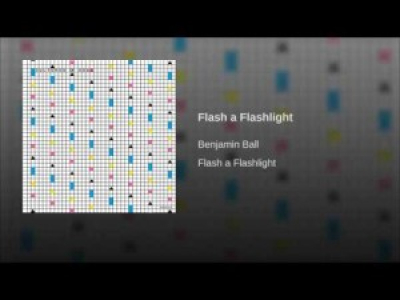 Benjamin Ball - Flash a flashlight