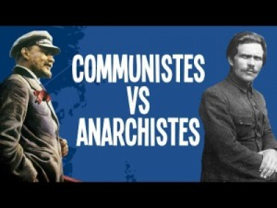 Communistes VS Anarchistes - La révolution Russe (Nota Bene)
