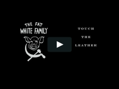 Fat White Family - Touch The Leather 