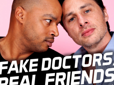 Fake Doctors, Real Friends
