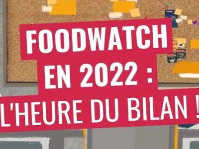 Bilan 2022 de l'association Food Watch