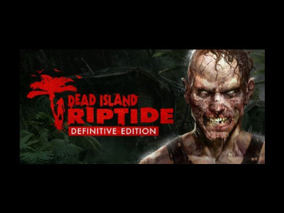 [Steam] Dead Island: Riptide Definitive Edition Gratuit a vie si récupéré avant le 15 février à 17h00
